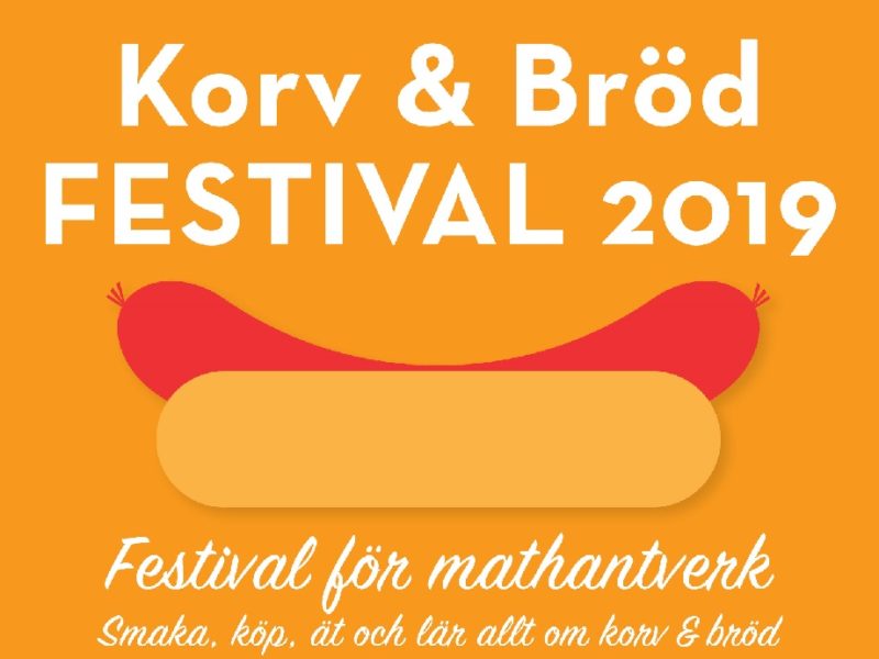 Korv & Bröd FESTIVAL 2019 – annons i samarbete med …